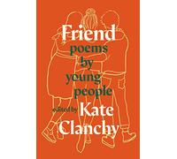 Friend: Poems by Young People