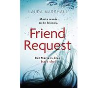 Friend Request: The most addictive psychological thriller you'll read this year [By Laura Marshall] - [Paperback] -Best sold book in-Mystery