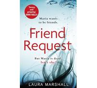 Friend Request: The utterly addictive psychological thriller with a twist you won't see coming!