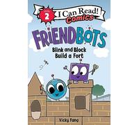 Friendbots: Blink and Block Build a Fort
