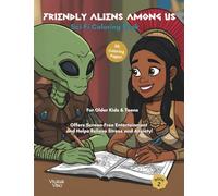 Friendly Aliens Among Us: Sci-Fi Coloring Book