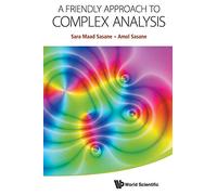 Friendly Approach To Complex Analysis, A