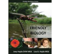 Friendly Biology (Christian Worldview Edition)