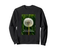 Friendly Dandelion Wildflower Garden Inspiration Nature Sweatshirt