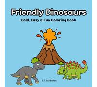 Friendly Dinosaurs: Bold, Easy and Fun Coloring Book