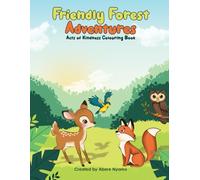 Friendly Forest Adventures: Acts of Kindness Colouring Book