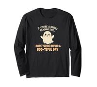 Friendly Ghost Boo-Tiful Day Fun Uplifting Quote Long Sleeve T-Shirt