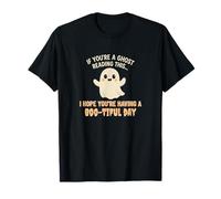 Friendly Ghost Boo-Tiful Day Fun Uplifting Quote T-Shirt
