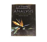 Friendly Introduction to Analysis, A: Single and Multivariable (Featured Titles for Real Analysis)