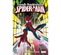 Friendly Neighborhood Spider-Man Vol. 1: Secrets and Rumors