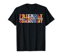 Friendly Neighbourhood Communist Comrade Communism Socialism T-Shirt