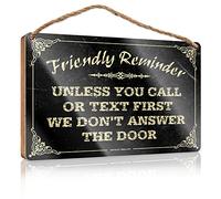 Friendly Reminder Unless You Call Or Text First We Don't Answer The Wooden