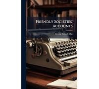 Friendly Societies' Accounts
