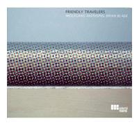 Friendly Travelers by Wolfgang Muthspiel & Brian Blade