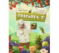 Friendly's: A Rhyming Picture Book about Acceptance and Friendship (Friendly’s Universe)