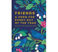 Friends: A Poem for Every Day of the Year (Batsford Poetry Anthologies)