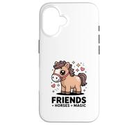 Friends And Horses Equals Magic Pony Love Case for iPhone 16