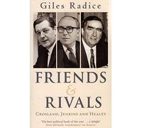 Friends and Rivals: Crosland, Jenkins and Healey