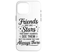 Friends Are Like Stars Friendship Supportive Friends Case for iPhone 16 Pro Max
