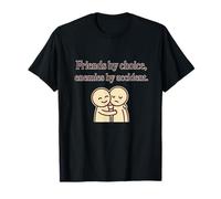 Friends by Choice Enemies by Accident Funny Introvert Quote T-Shirt
