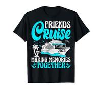 Friends Cruise 2025 Making Memories Together Cruise Ship T-Shirt