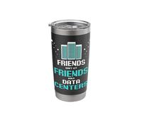 Friends Don't Let Friends Build Data Center Programmer IT Stainless Steel Insulated Tumbler