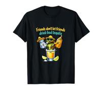 Friends Dont Let Friends Drink Bad Tequila Joke T-Shirt