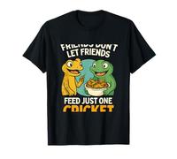 Friends Dont Let Friends Feed Just One Cricket Reptile T-Shirt