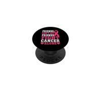 Friends Don't Let Friends Fight Cancer Alone Breast Cancer PopSockets Adhesive PopGrip