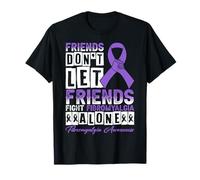Friends Don't Let Friends Fight Fibromyalgia Alone Support T-Shirt