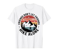 Friends Don't Let Friends Hike Alone Hiker Funny Hiking T-Shirt