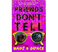 Friends Don't Tell