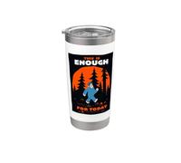 Friends. Enough for Today Stainless Steel Insulated Tumbler