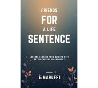 Friends for A Life Sentence