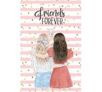 Friends Forever: Cute Diary for Girl's Memories.~Blank Lined Journal (6”x9”, 100 Pages)