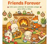 Friends Forever: Libro para colorear de animales amigos para niños y niñas