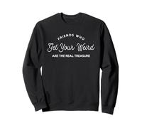Friends Get Your Weird Are The Real Treasure Friendship Day Sweatshirt