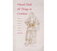 Friends Hold All Things in Common - Tradition, Intellectual Property & the Adages of Erasmus