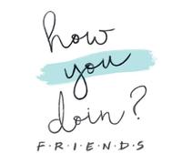 Friends How You Doin? Men's T-Shirt - White - 4XL