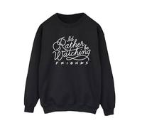 Friends I´d Rather Be Watching Sweatshirt In Black Black