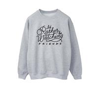 Friends I´d Rather Be Watching Sweatshirt In Grey Grey