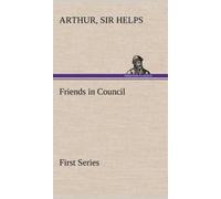 Friends in Council - First Series