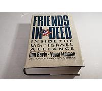 Friends in Deed: Inside the U.S.-Israel Alliance