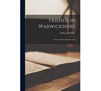 Friends in Warwickshire: in the 17th and 18th Centuries