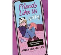 Friends Like Us: Betty