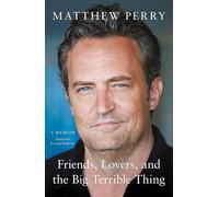 Friends, Lovers and the Big Terrible Thing by Matthew P - Paperback NEW Matthew
