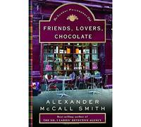Friends, Lovers, Chocolate: An Isabel Dalhousie Mystery