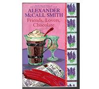 Friends, Lovers, Chocolate: Number 2 in series