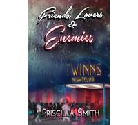 Friends Lovers & Enemies