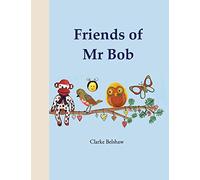 Friends of Mr Bob